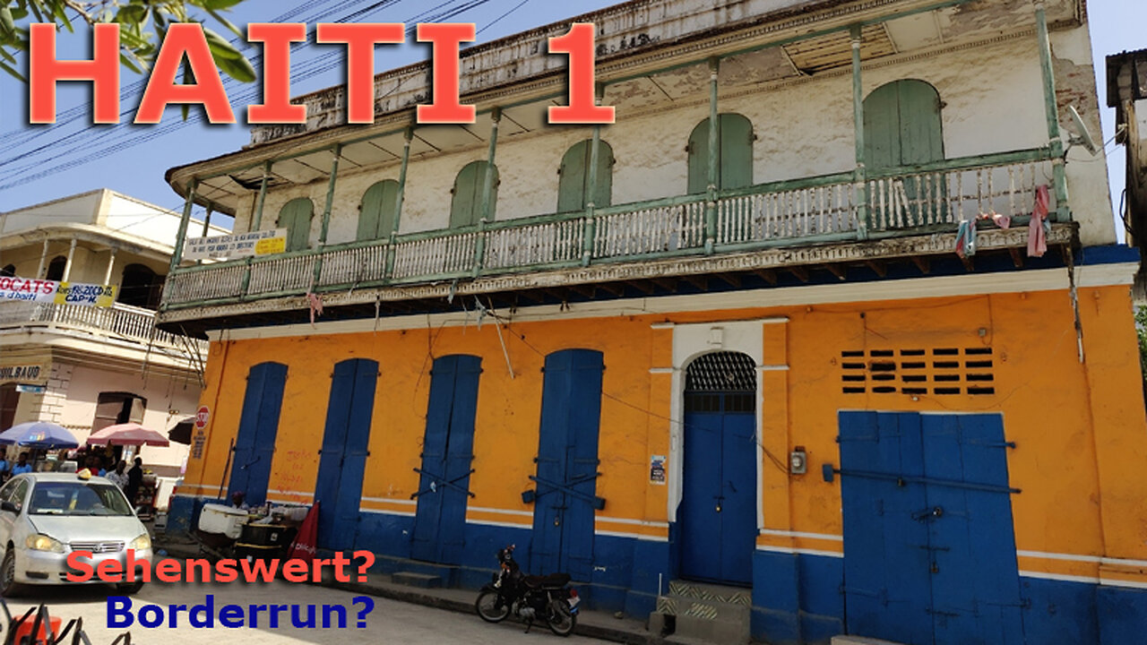 (128) Haiti Sehenswert Teil 1 | Borderrun auf der Karibik-Insel Hispaniola