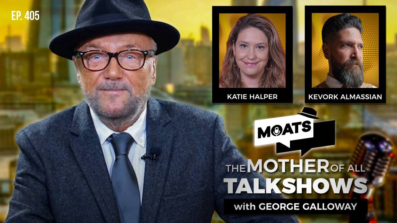 UPPING THE ANTE - MOATS with George Galloway - EP 405