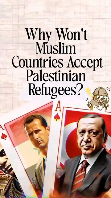 Why won't Muslim countries accept Palestinian refugees?