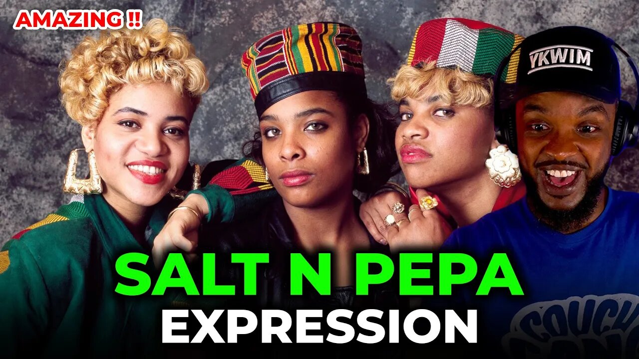 🎵 Salt-N-Pepa - Expression REACTION