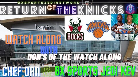 🏀🏀 KNICKS AT BUCKS LIVE🍿WATCH-ALONG KNICK Follow Party /RETURN OF THE KNICKS PODCAST