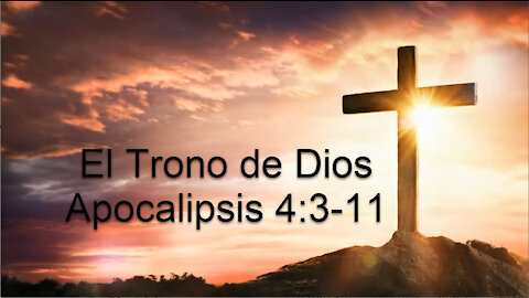 Apocalipsis 4:3-11 La adoración en el trono de Dios