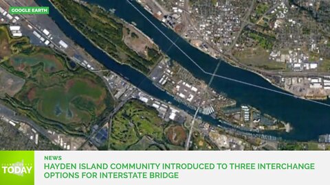 Hayden Island community introduced to three interchange options for Interstate Bridge