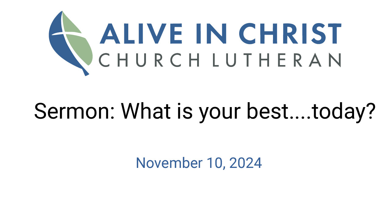 Sermon: What is your best....today?