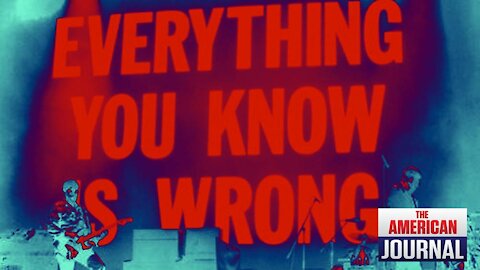Everything You Think You Know Is Wrong