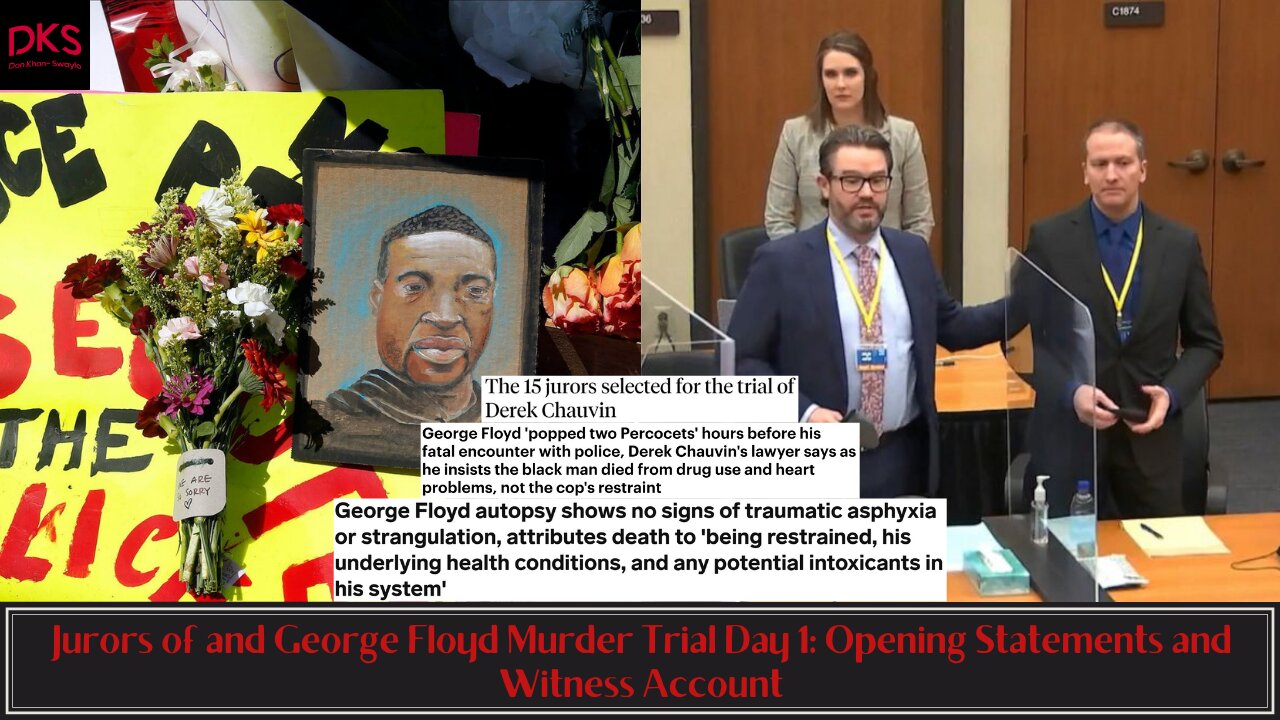 Jurors of and George Floyd Murder Trial Day 1: Opening Statements and Witness Account