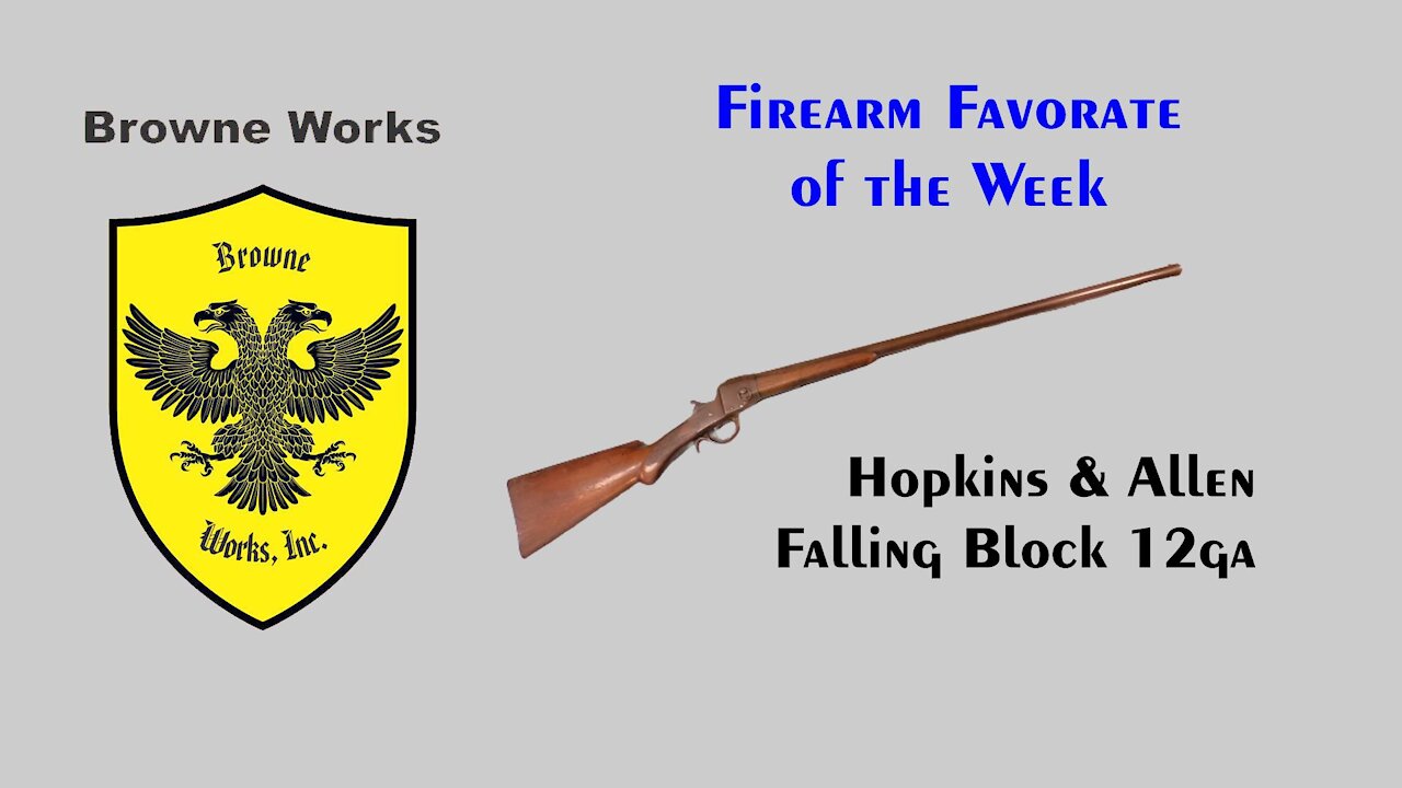 FF of the week #9 - Hopkins & Allen Falling Block 12ga shotgun