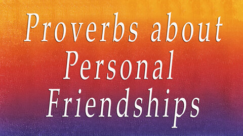 6. Proverbs about Personal Friendships | Dr. David Jeremiah