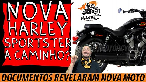 Nova Harley SPORTSTER a caminho. Documentos revelaram nova MOTO