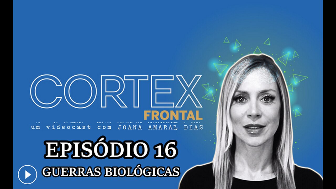 🎬🔥EP16: CÓRTEX FRONTAL COM JOANA AMARAL DIAS: GUERRAS BIOLÓGICAS🔥🎬