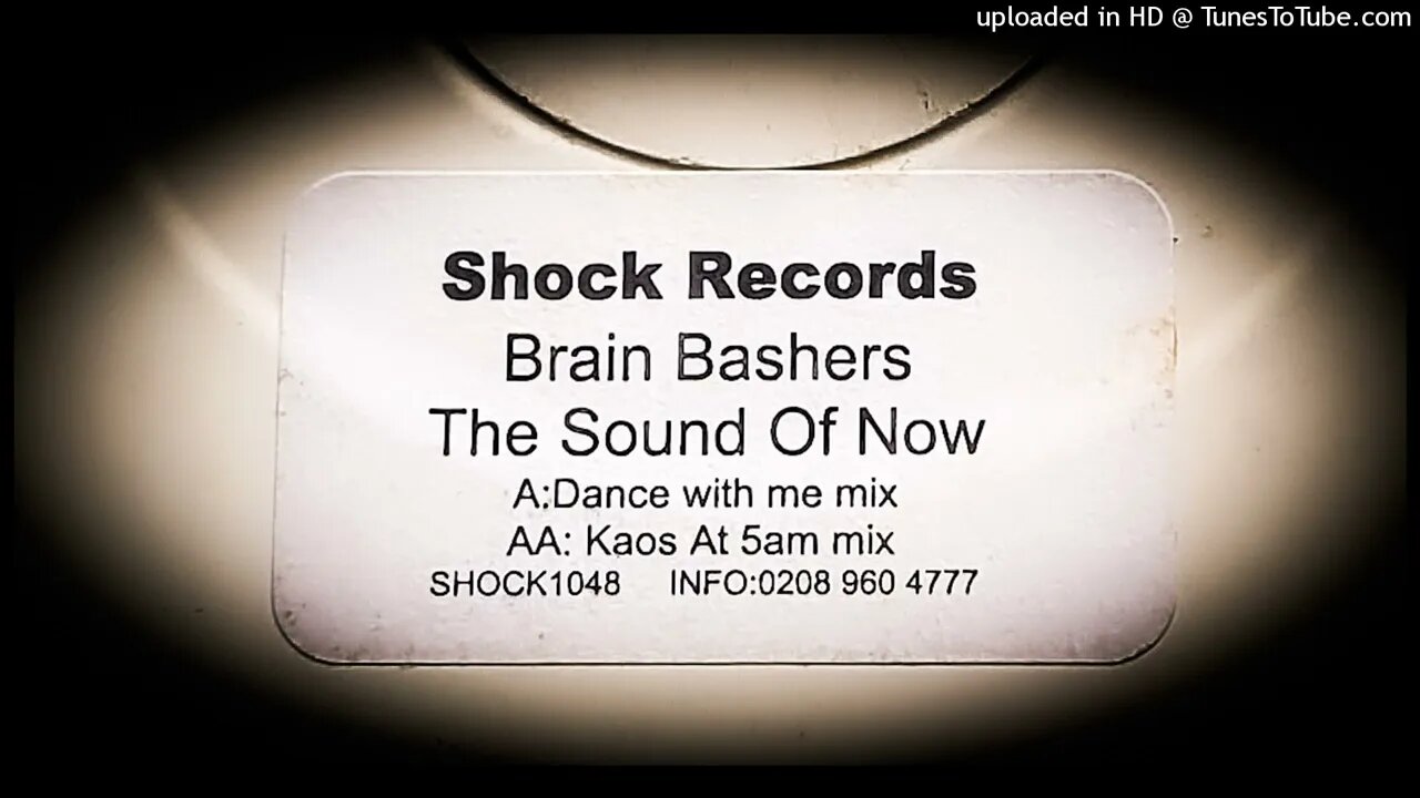 BRAIN BASHERS - THE SOUND OF NOW (DANCE WITH ME MIX)