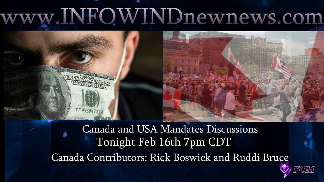 Canada and USA Mandates LIVE from Canada Rick Boswick & Ruddi Bruce 7pm CDT Tonight #infowindnewnews