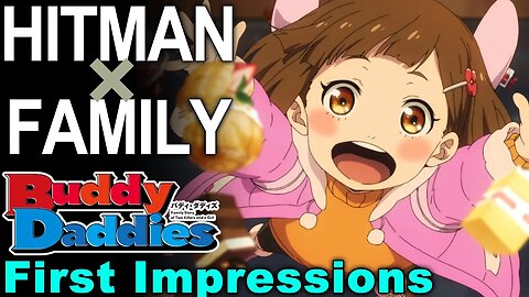 SpyXFamily Meet Hitman! Fun Action Romp! - Buddy Daddies First Impressions!