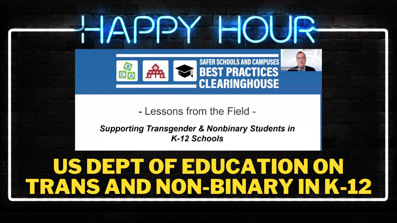 Happy Hour: US Dept of Education webinar about trans and non-binary students in K-12