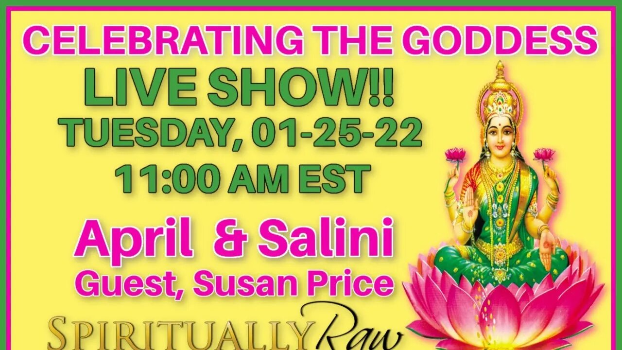 CELEBRATING THE GODDESS w/April, Salini, & Susan.