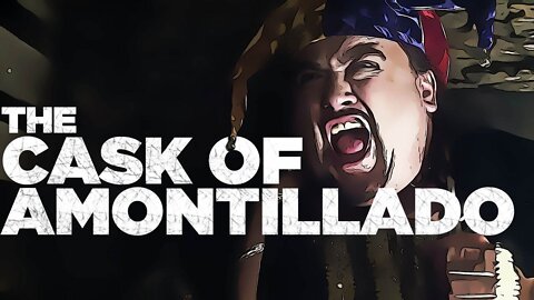 Edgar Allan Poe's The Cask of Amontillado