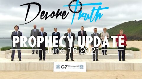 Prophecy Update June 16, 2021