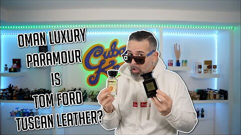 IS OMAN LUXURY PARAMOUR THE SAME AS TOM FORD TUSCAN LEATHER?