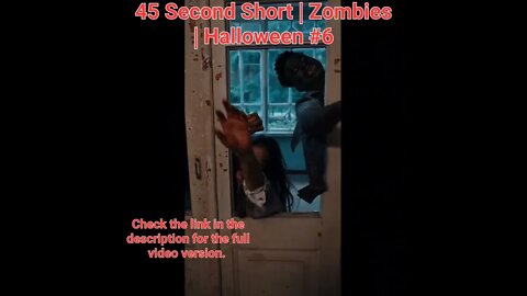 45 Second Short | Zombies |Halloween 2022 | Halloween Music #zombiesurvival #shorts #6