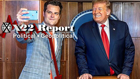 X22 Report: Ukraine People Want Peace,[DS] Wants War,Trump & Gaetz Have A Little Secret!