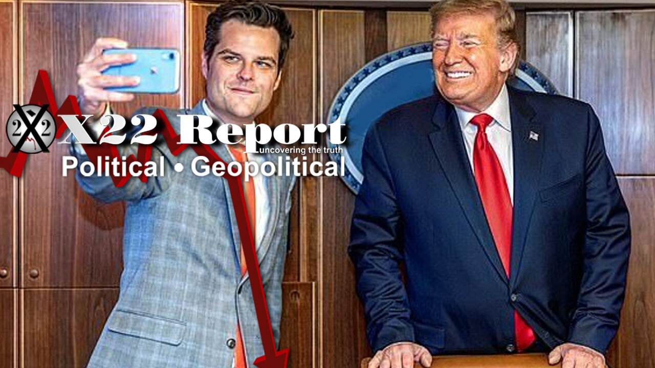 X22 Report: Ukraine People Want Peace,[DS] Wants War,Trump & Gaetz Have A Little Secret!