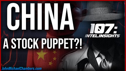 China a STOCK PUPPET?! | Exposing the Global Power Struggle