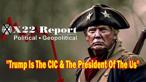 X22 Report - Trump Says He Has Been Preparing His Entire Life For This Battle, Trump Is The CIC