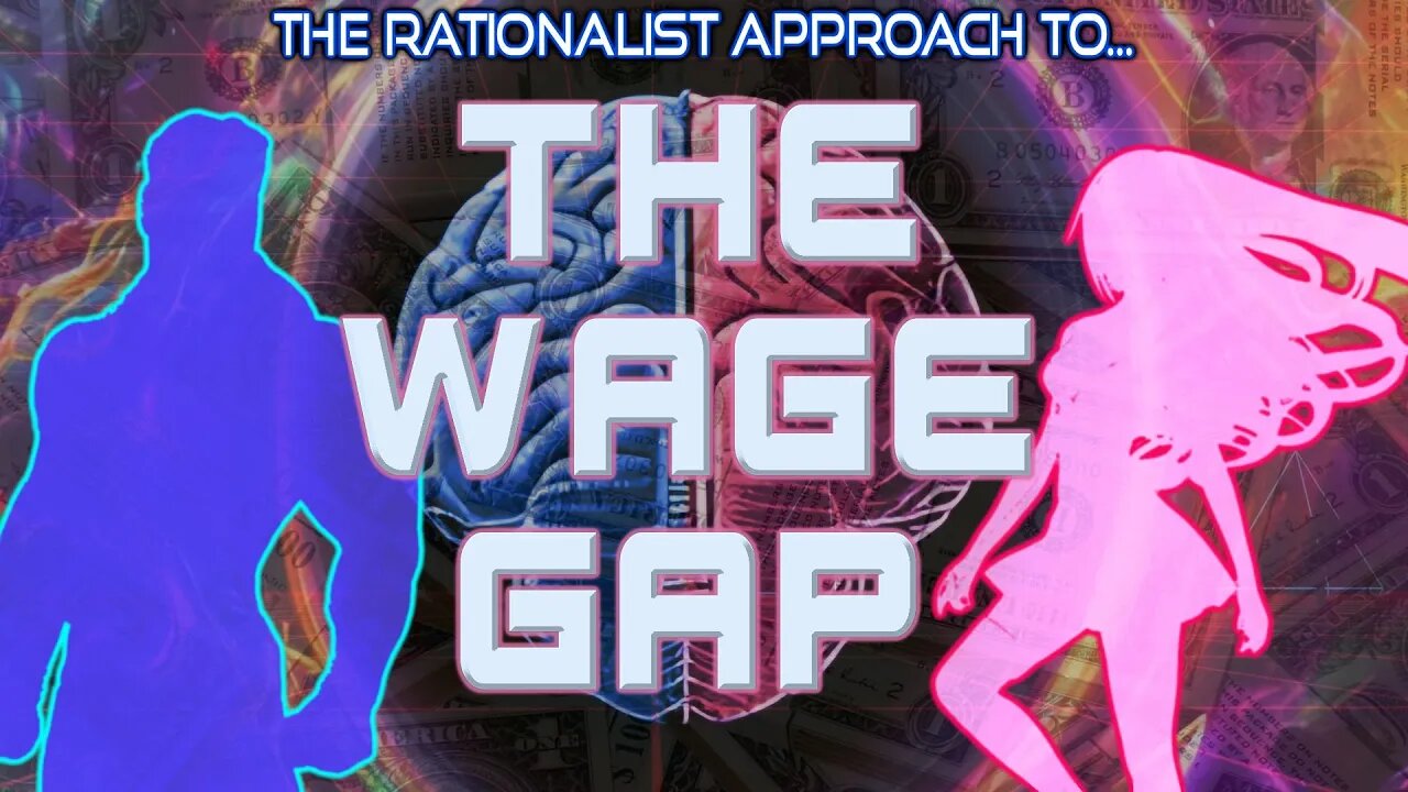 The Wage Gap VS Rationalism