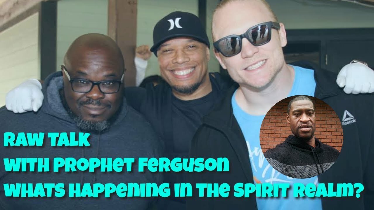 George Floyd and what's happening in the Spirit Realm | Raw Talk with Prophet Ferguson