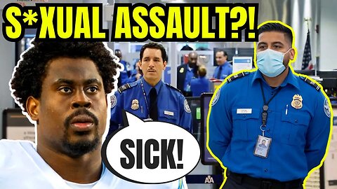 NFL Player Sebastian Joseph Day Says He Was ASSAULTED by TSA at John Wayne Airport?!