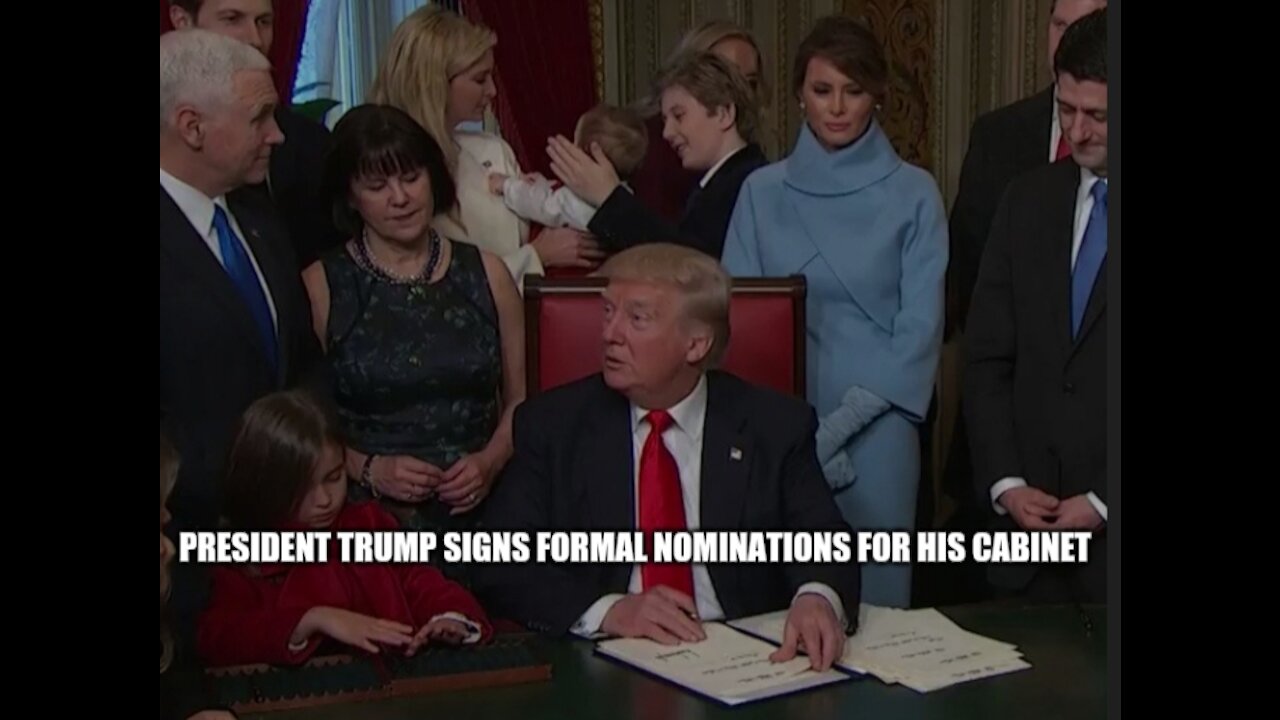 President Trump Signs Formal Nominations for His Cabinet