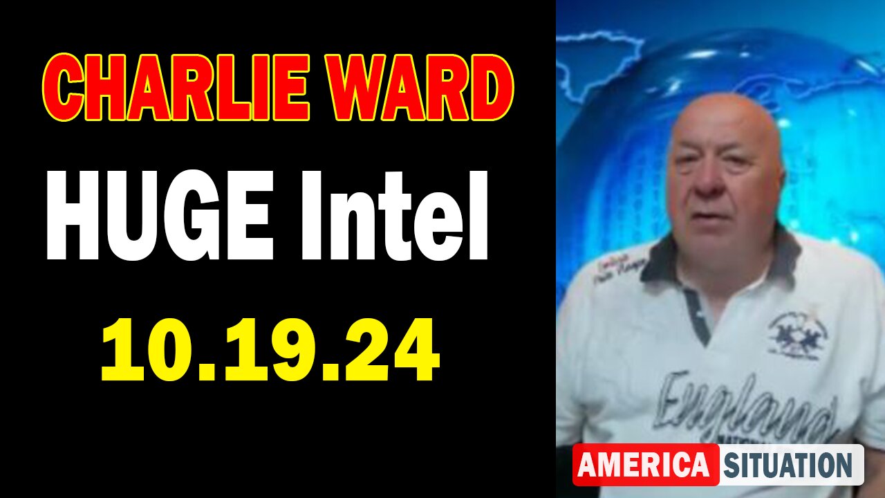 Charlie Ward HUGE Intel Oct 19: "Charlie Ward Daily News With Paul Brooker & Warren Thornton"