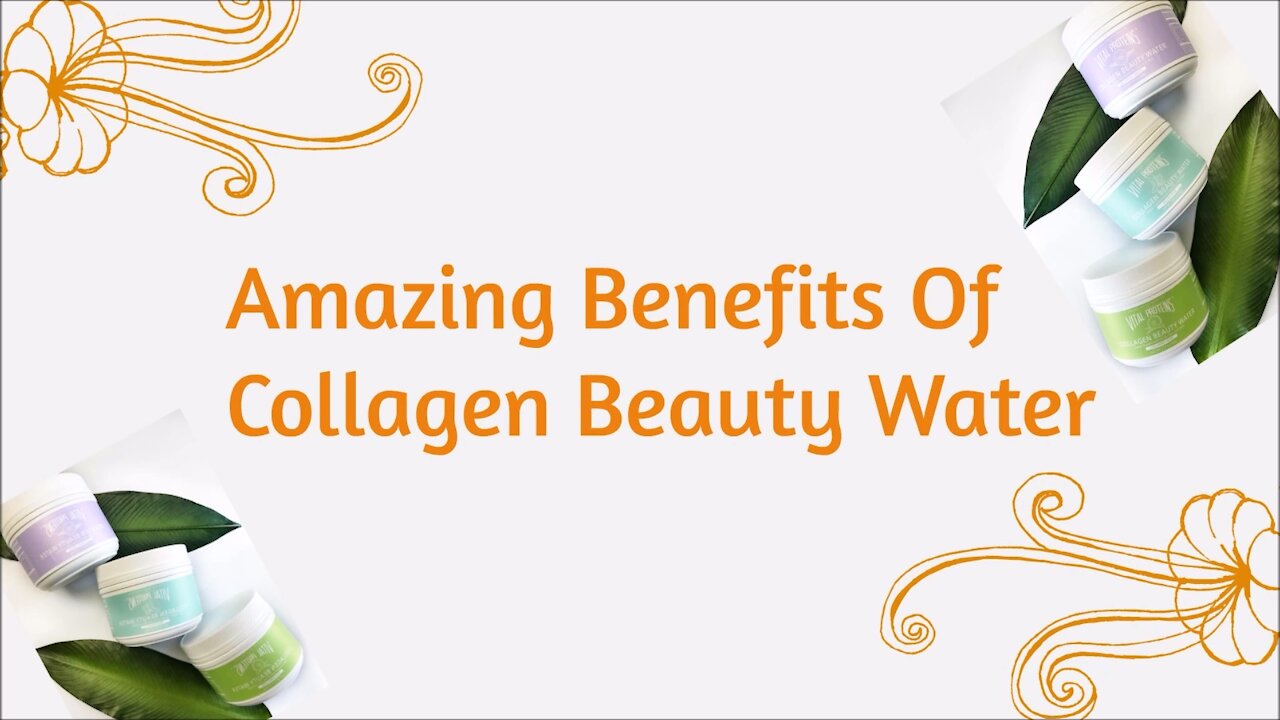 Amazing Benefit of Collagen Beauty Water