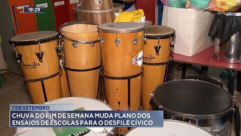 7 de setembro: Chuva do fim de semana muda plano dos ensaios de escolas para o desfile cívico.