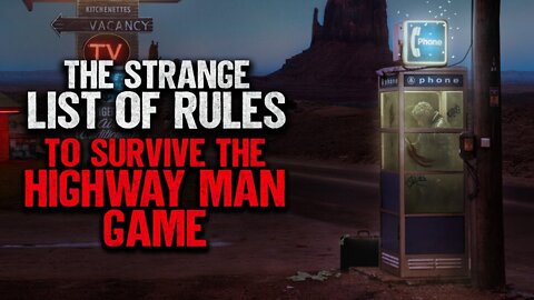 "The Strange List Of Rules To Survive The Highway Man Game" | Reddit Stories | Scary Story