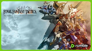 Final Fantasy Tactics | Sleepy Lime 😪🍋‍🟩