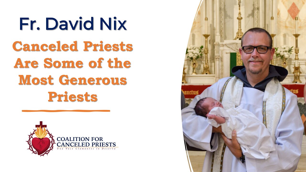 Fr. David Nix: "Canceled Priests are some of the most generous priests"