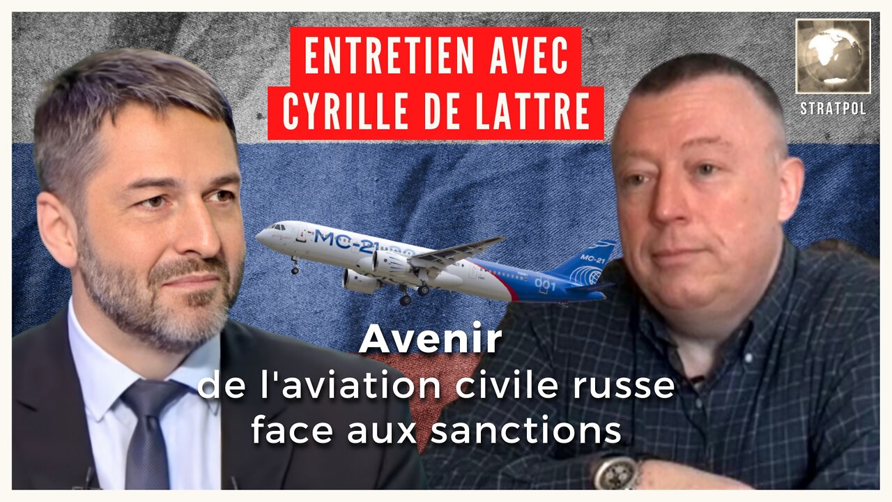 L'aviation civile russe face aux sanctions, entretien avec Cyrille de Lattre. 05.05.2022.