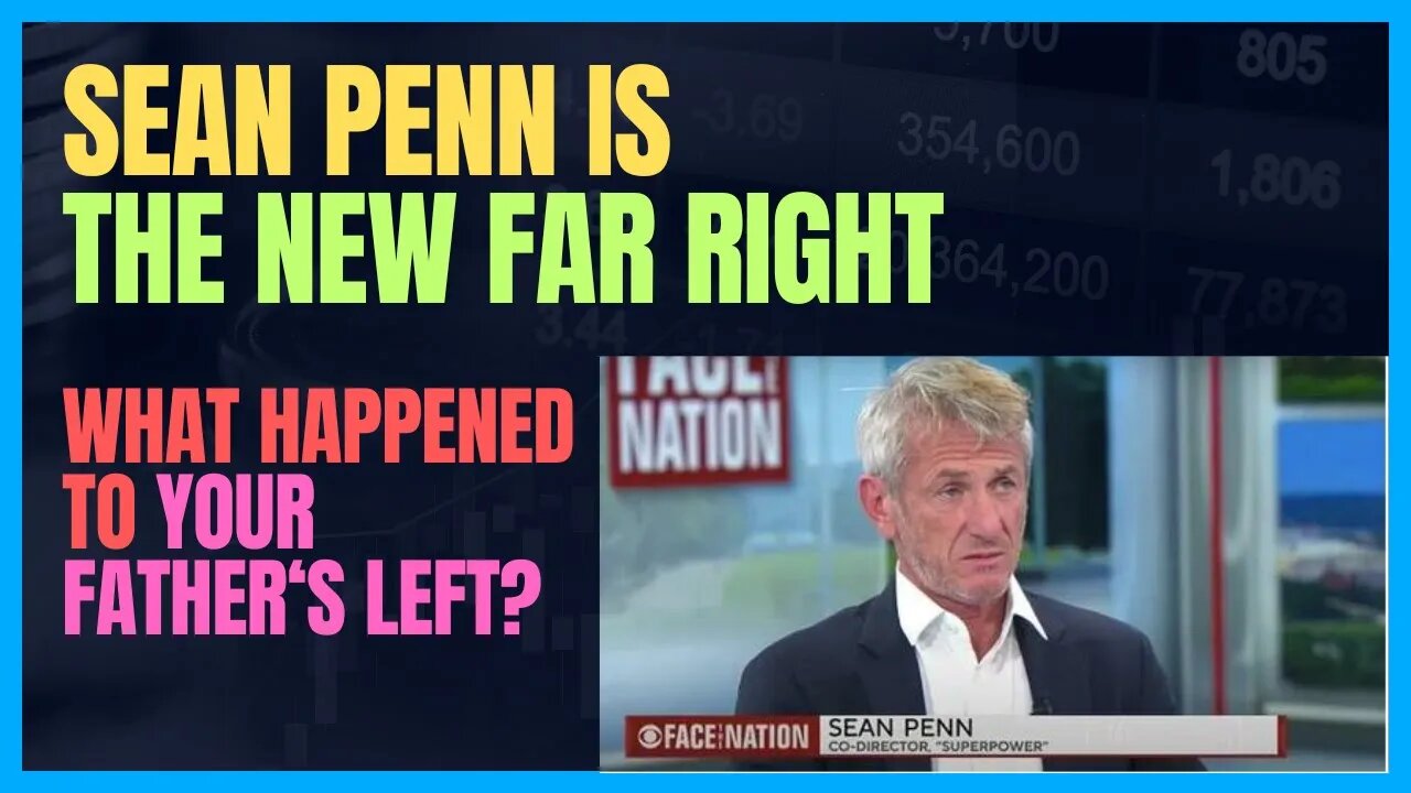 SEAN PENN EPITOMIZES HOW THE LEFT BECAME THE NEW FAR RIGHT; EXTREME SUPPORT 4 GLOBAL MILITARIZATION