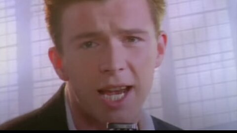 Rick Astley - Never Gonna Give You Up