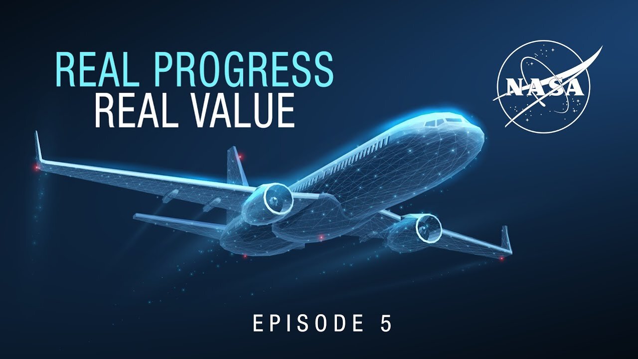 NASA Aeronautics Real Progress, Real Value | Update 05