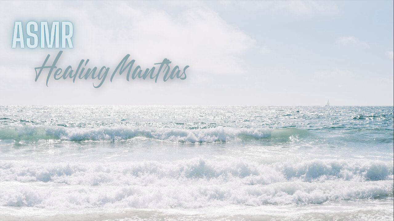 You are safe. You are capable. You are important. 🌊 Ocean Waves | ASMR Healing Mantras