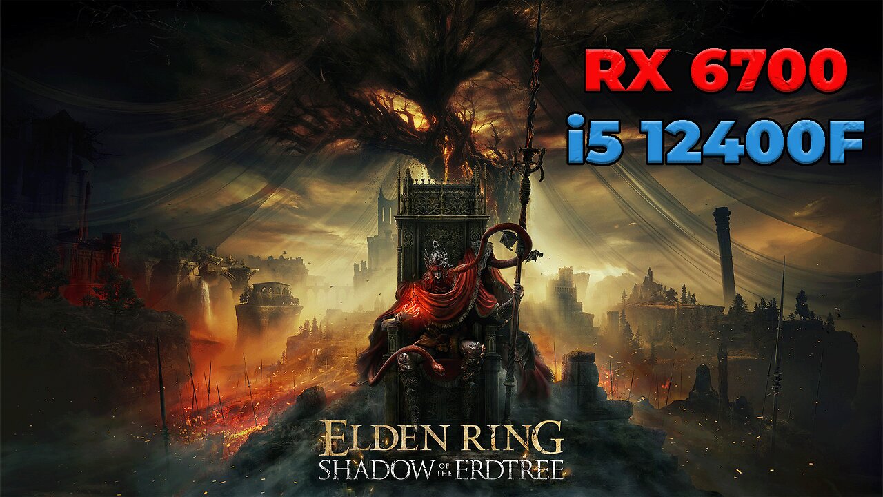 Elden Ring: Shadow of the Erdtree | RX 6700 + i5 12400f | Max Settings | Benchmark | Gameplay