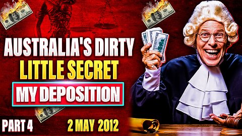 When Theft is Legal Part 4 - 'My Deposition 2 May 2012'