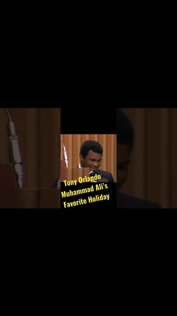 Tony Orlando - Guess what Muhammad Ali’s favorite holiday was…..