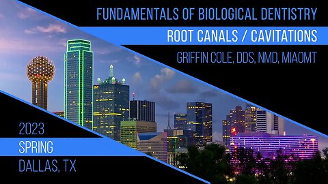 Root Canals Cavitations: Griffin Cole DDS, NMD, MIAOMT