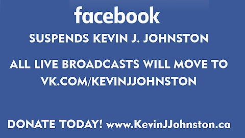 Kevin J. Johnston FACEBOOK PAGE Suspended - How To Help!