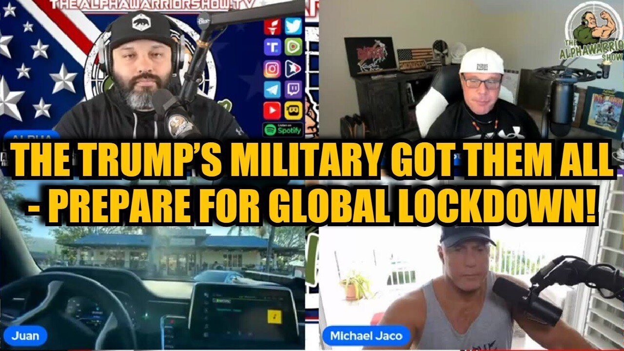 Michael Jaco And Juan O' Savin -The Trump’s Military Got Them All -Prepare For Global Lockdown..