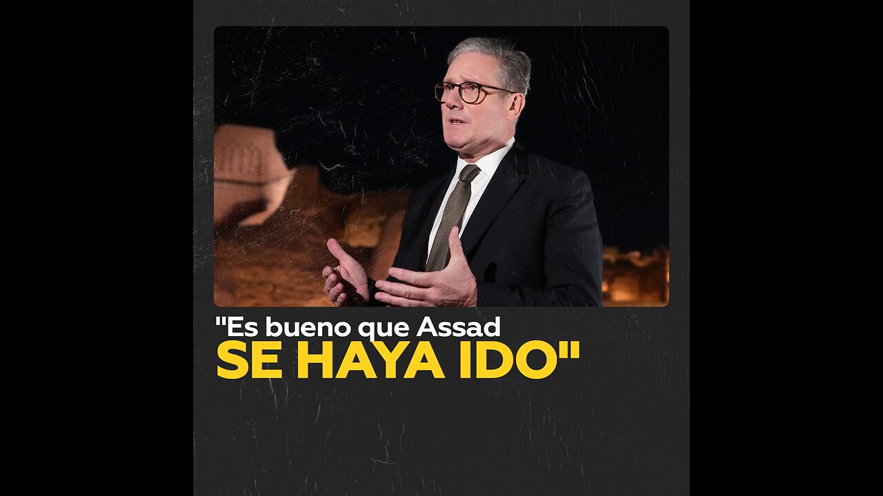 "Menos mal que se ha ido Assad”: Primer ministro británico sobre la toma del poder en Siria