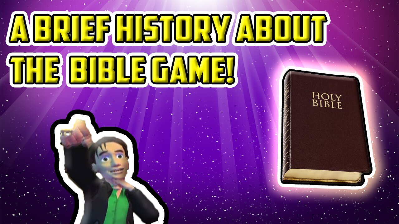 A BRIEF HISTORY ABOUT THE Bible Game!